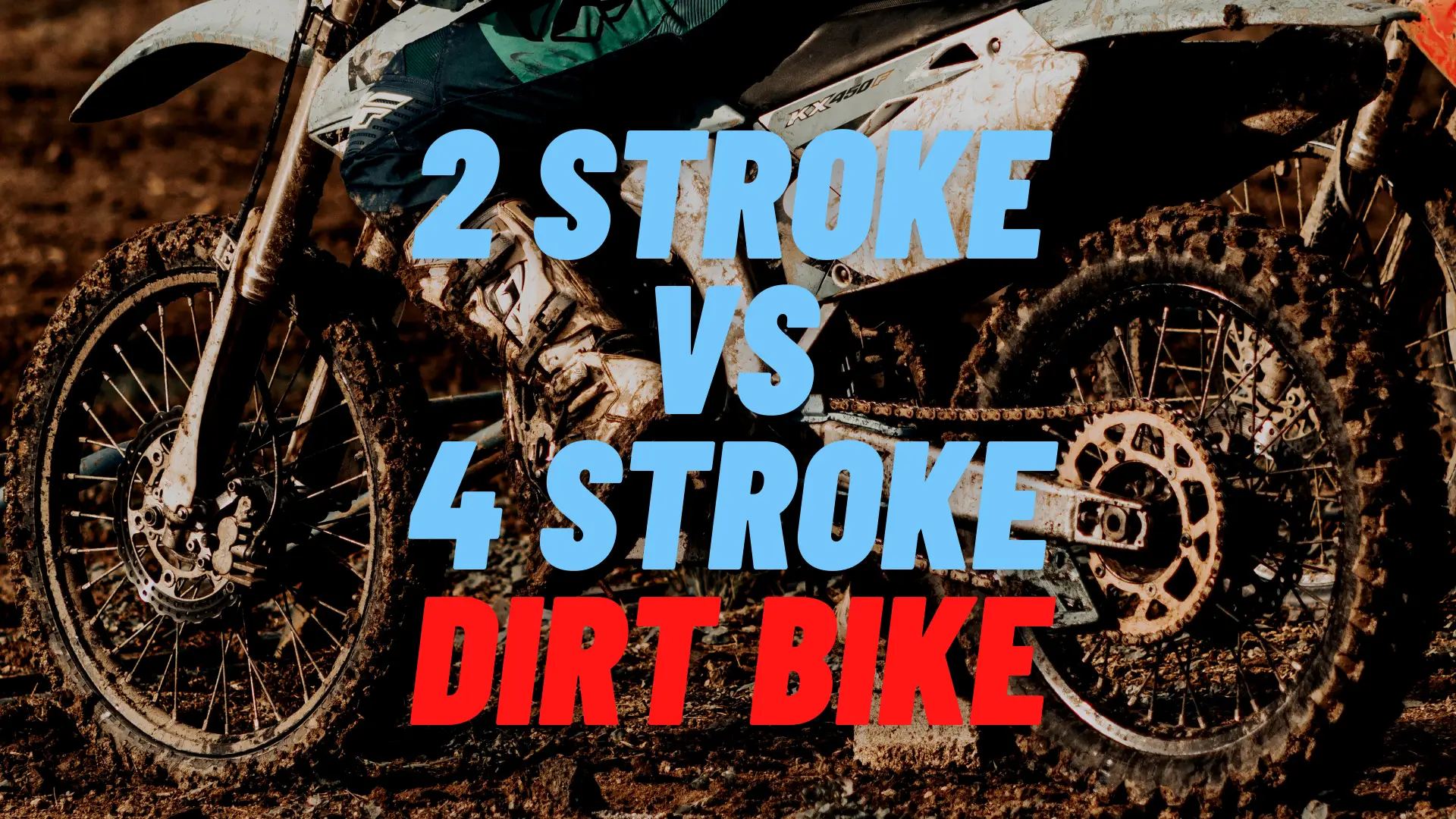 2-stroke vs 4-stroke dirt bikes