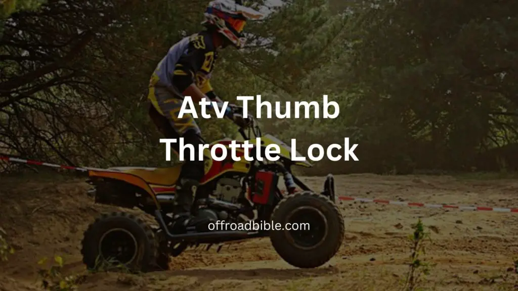 Atv Thumb Throttle Lock
